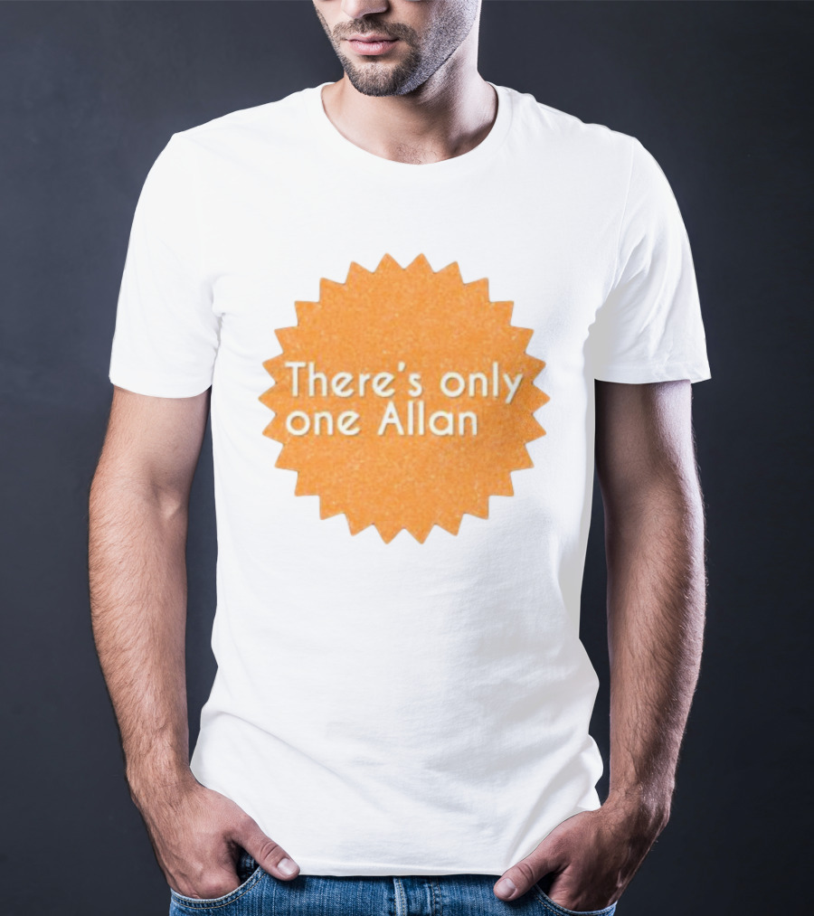 There’s Only One Allan Starburst Badge T-Shirt