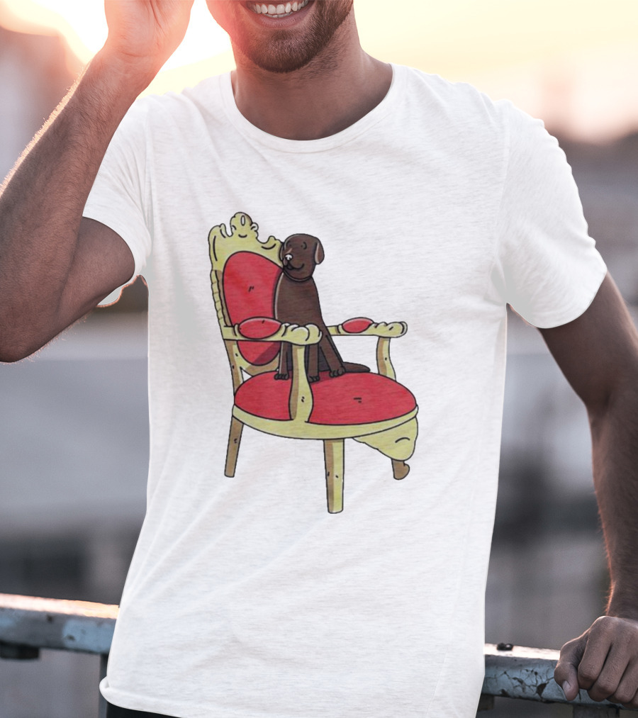 Win The Dog On A Royal Throne Chair T-Shirt