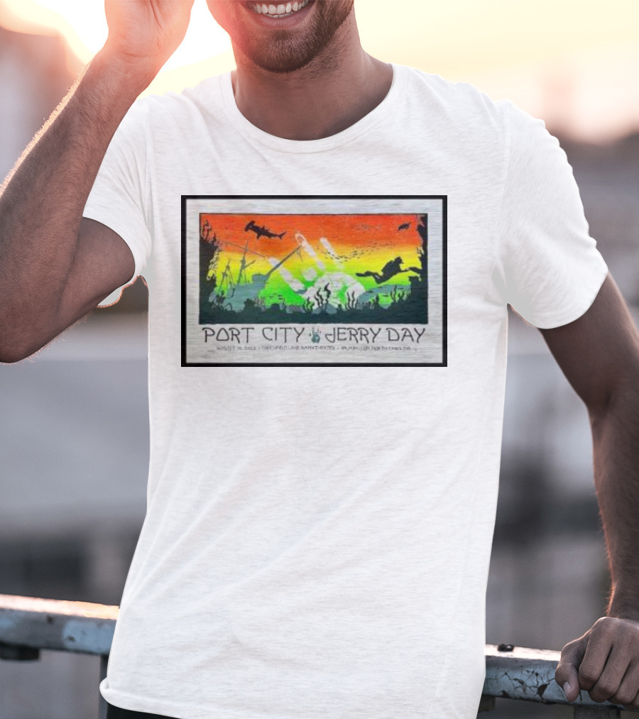 Port City Jerry Day August 29 Greenfield Lake Wilmington North Carolina T-Shirt