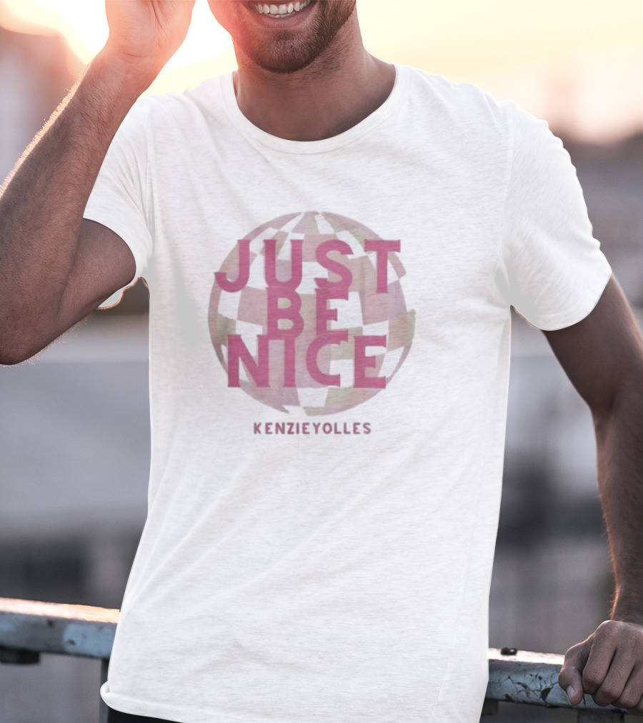 Just Be Nice KenzieYolles Printify Your Local Optimist T-Shirt