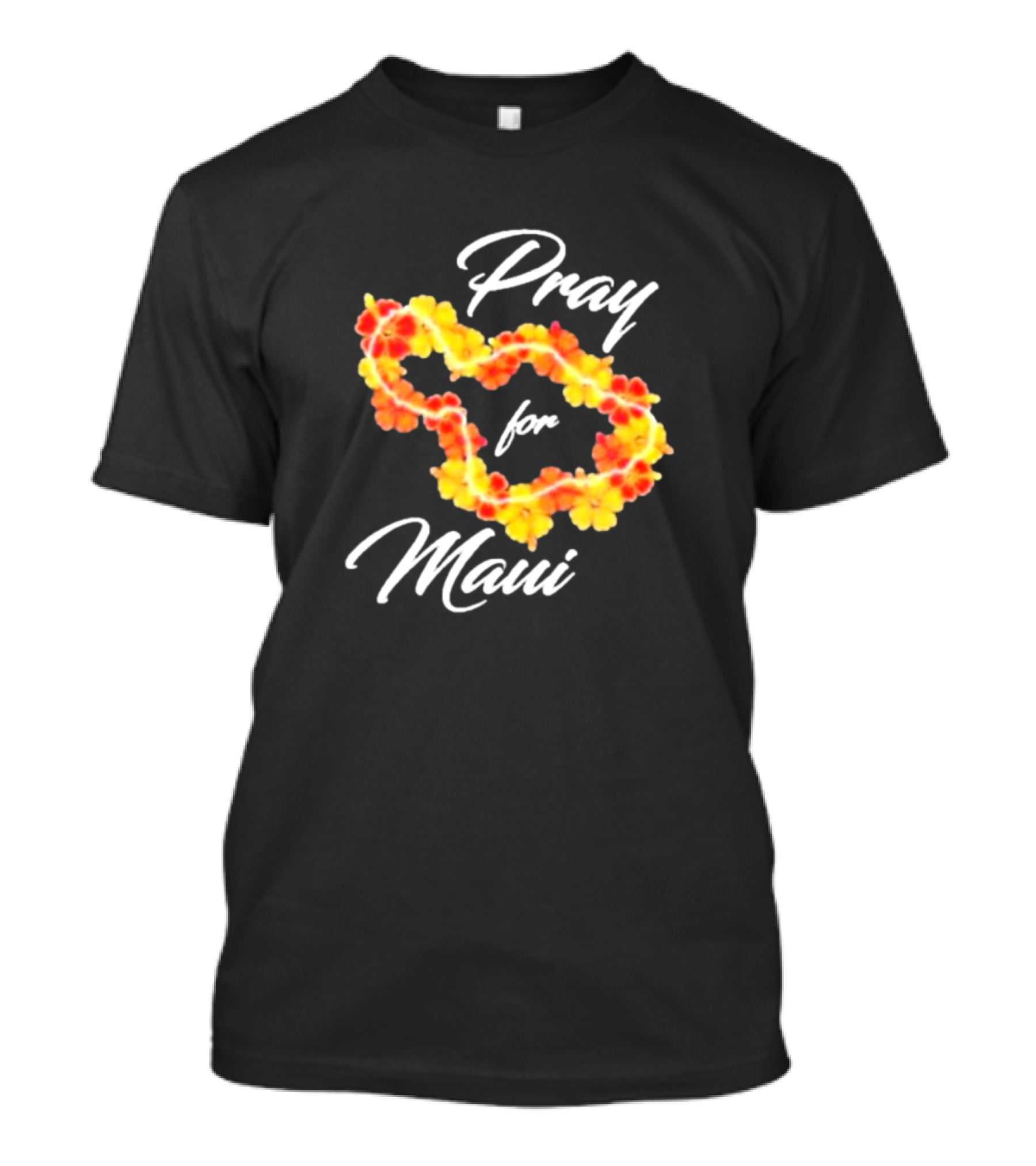 Pray For Maui Strong Fundraiser Lahaina Strong Support Helping Maui Fire Relief Efforts Hawaii T-Shirt