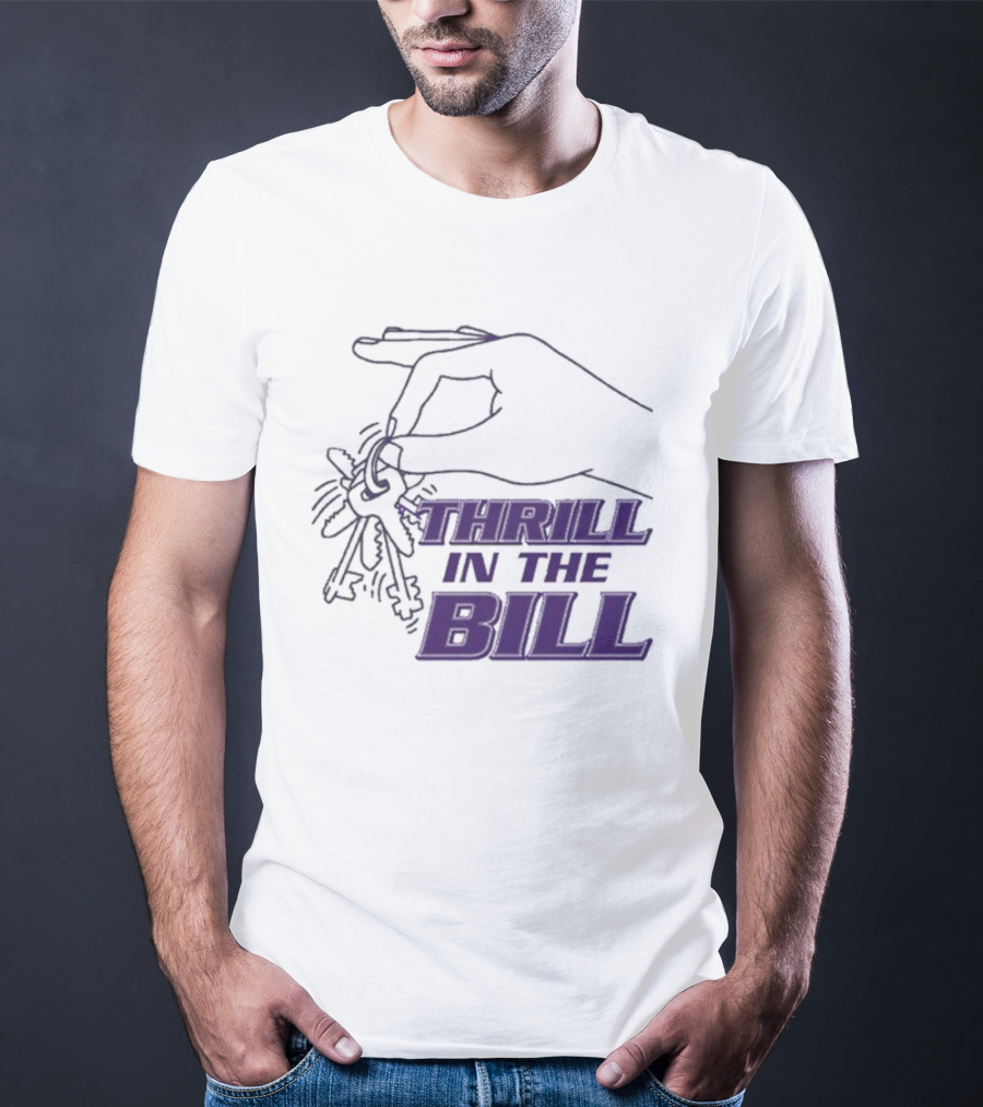 THRILL IN THE BILL Keys T-Shirt