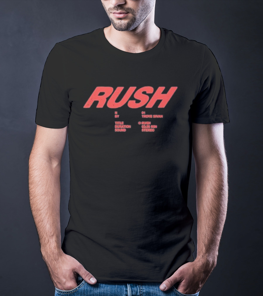 RUSH Troye Sivan 02:39 Min Stereo T-Shirt