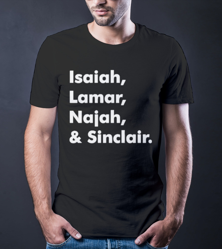 Isaiah Lamar Najah Sinclair T-Shirt