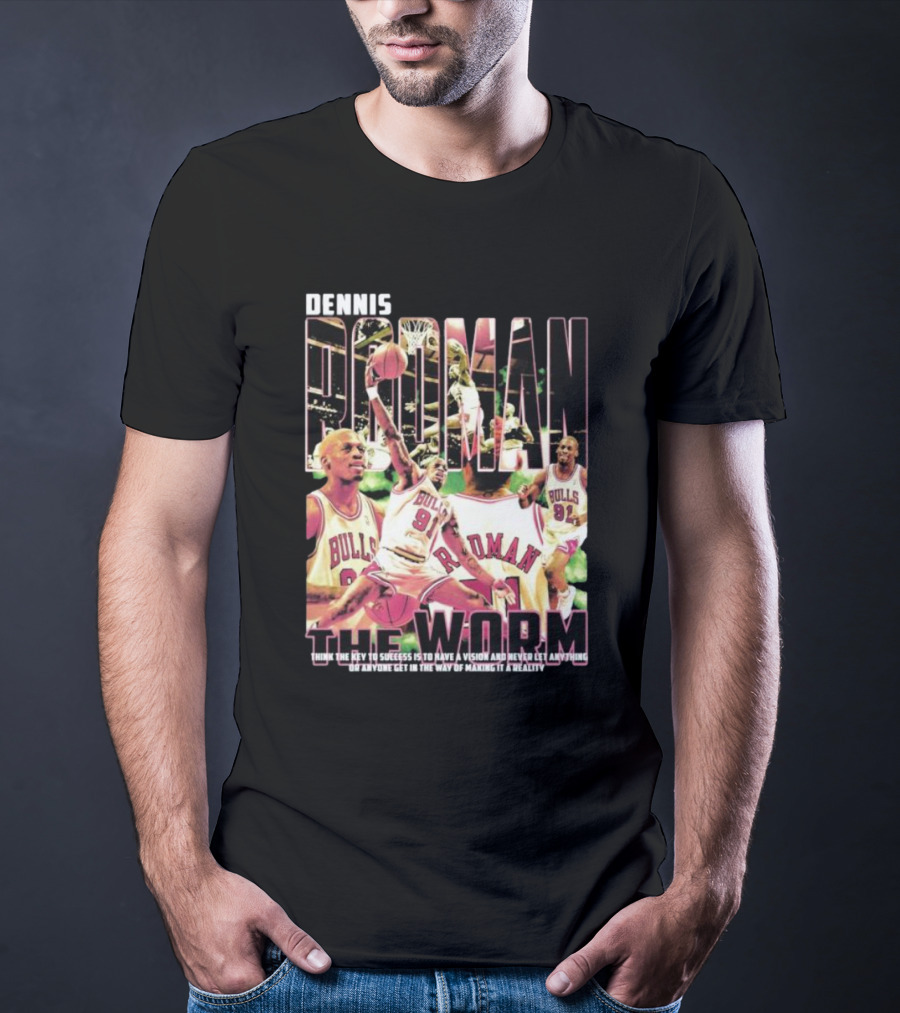 Dennis Rodman The Worm Bulls Vision To Success T-Shirt