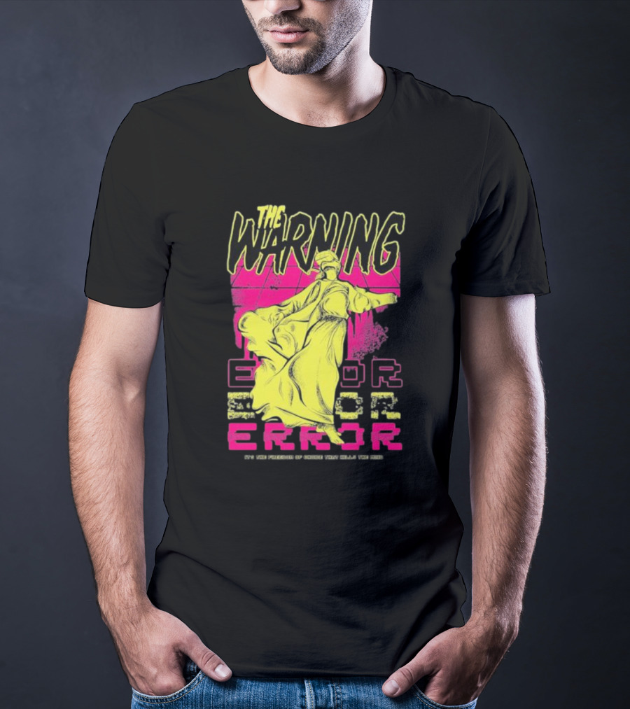 The Warning Error Freedom Of Choice Kills Mind Statue Neon Graffiti T-Shirt