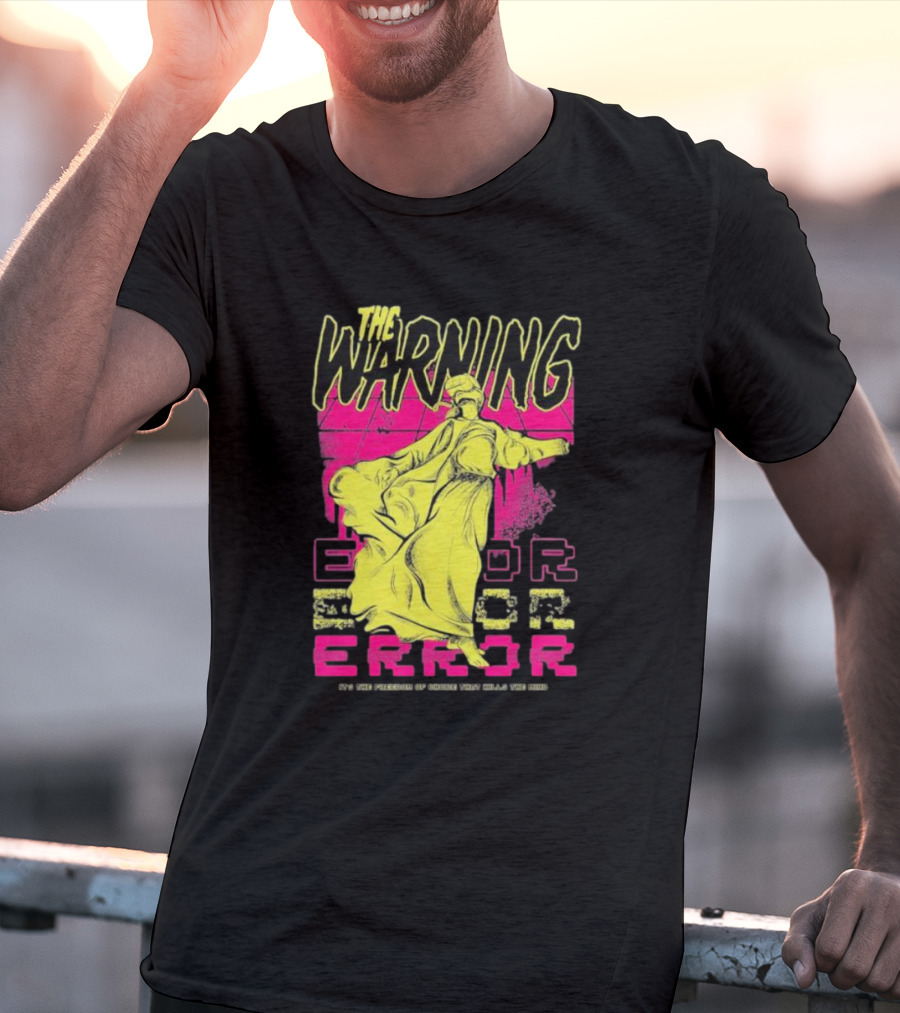 The Warning Error Freedom Of Choice Kills Mind Statue Neon Graffiti T-Shirt