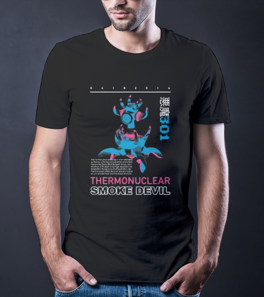 04102014 Theromonuclear Smoke Devil 301 T-Shirt
