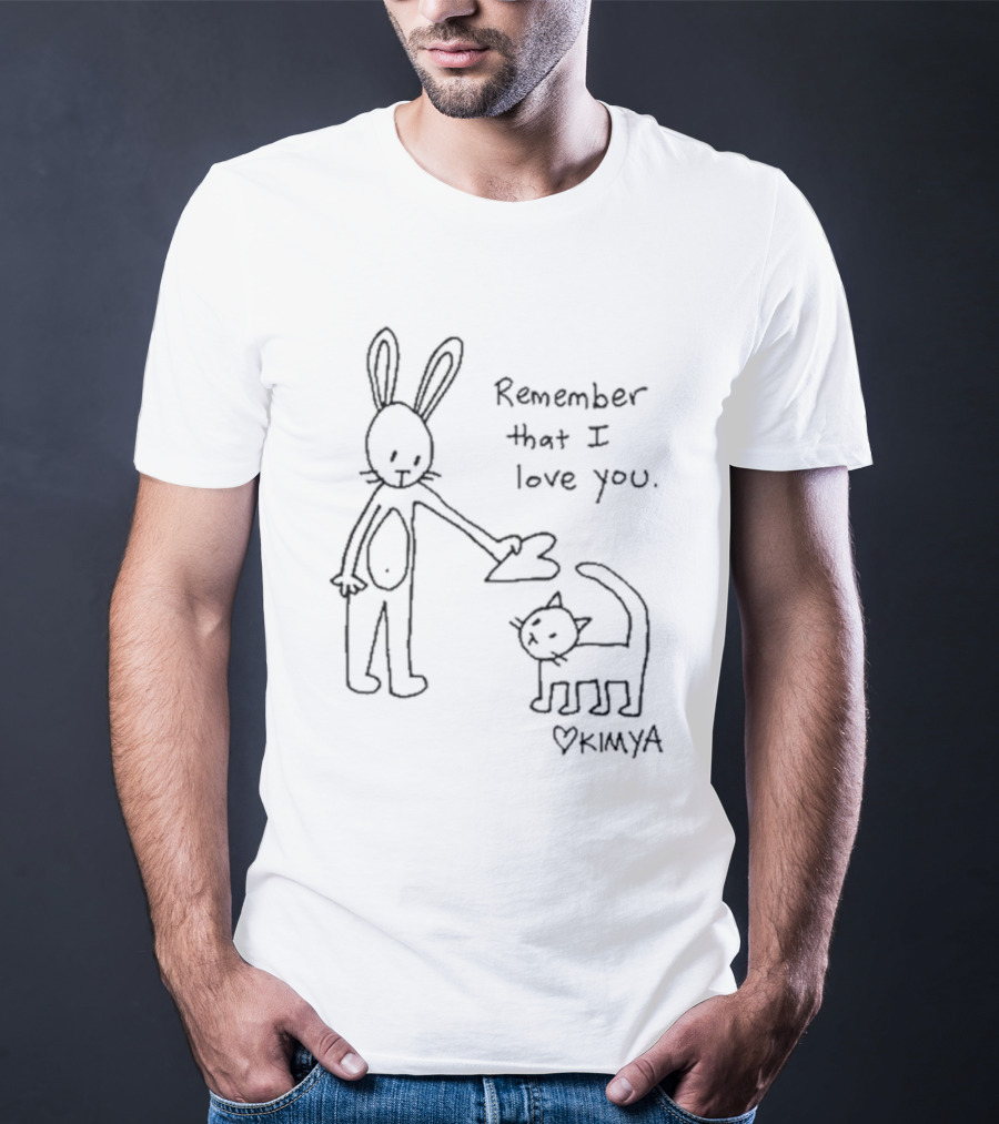 Remember That I Love You Kimya Dawson Bunny Cat Heart Drawing T-Shirt