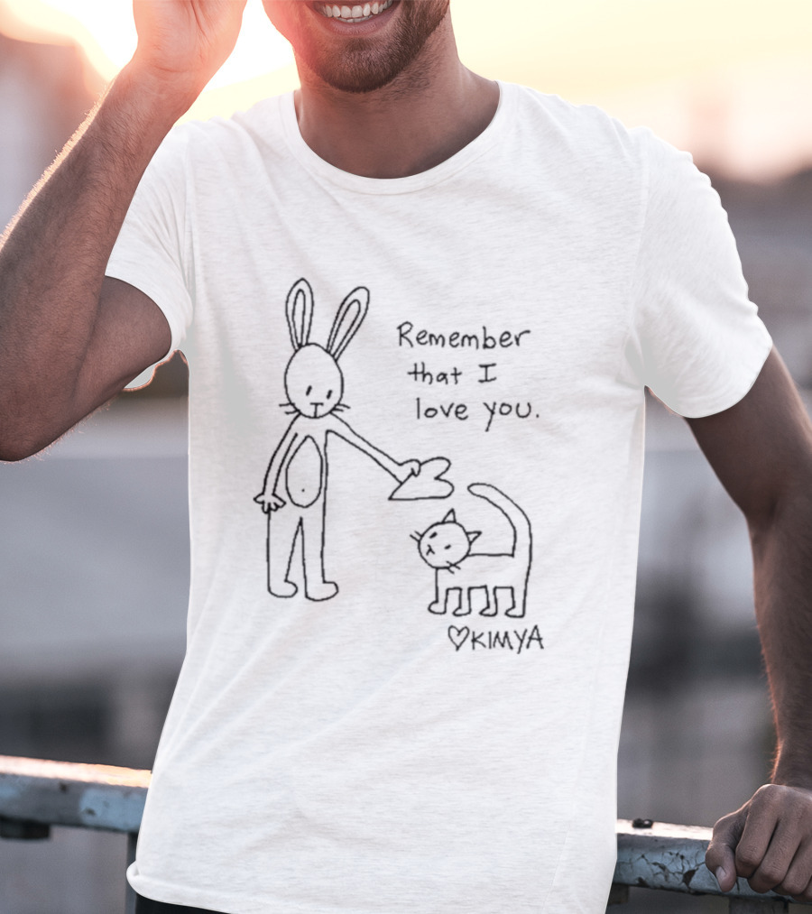 Remember That I Love You Kimya Dawson Bunny Cat Heart Drawing T-Shirt