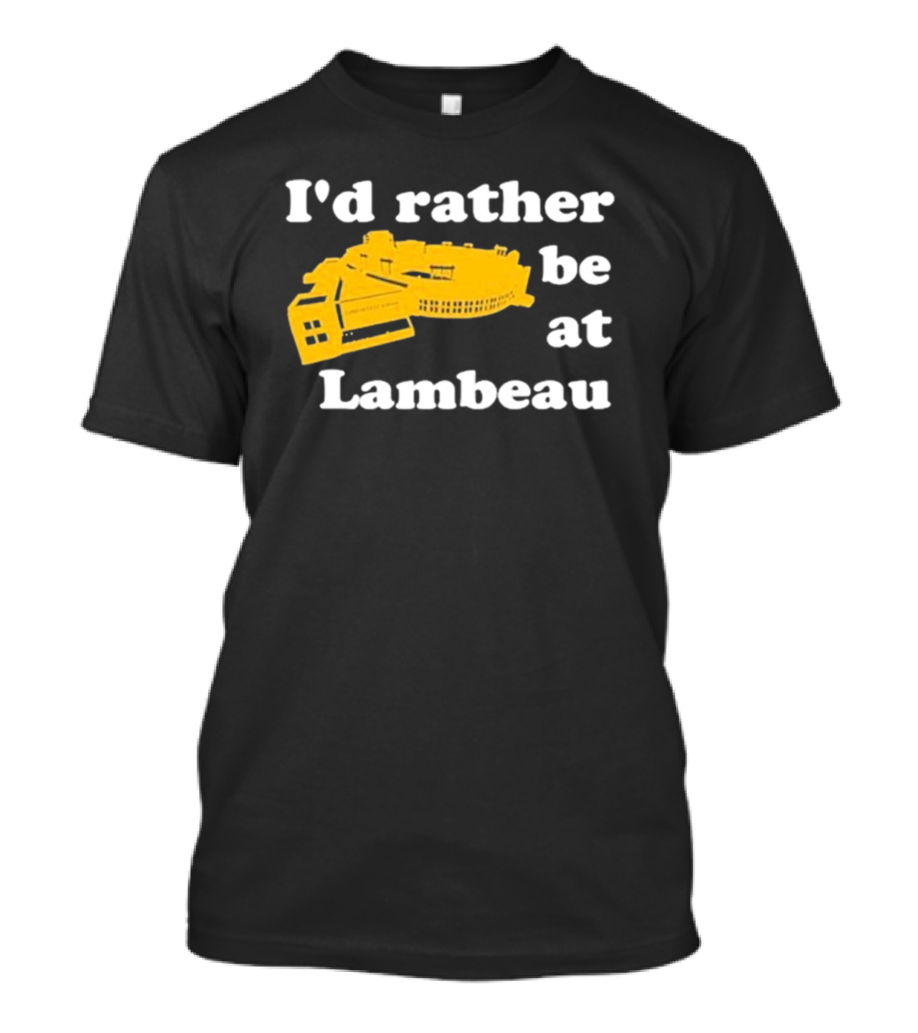 I'd Rather Be At Lambeau Stadium Illustration Classic Phrase T-Shirt