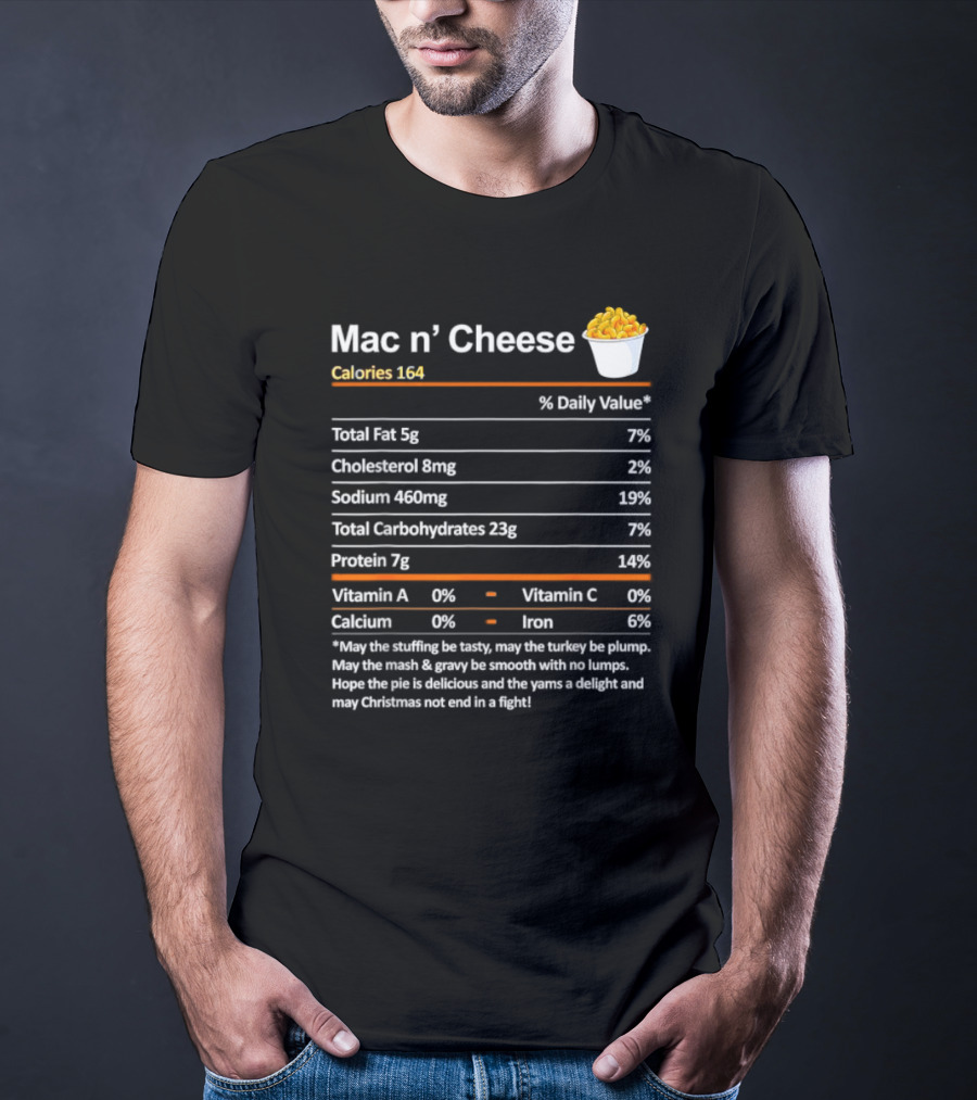 Mac N' Cheese Calories 164 Nutrition Facts And Holiday Wishes T-Shirt
