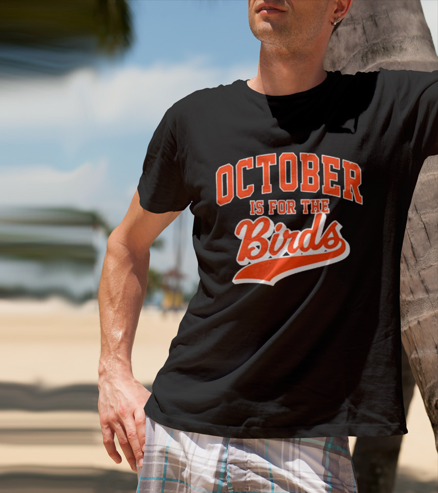 October Is For The Birds Orange Baseball Style Script T-Shirt