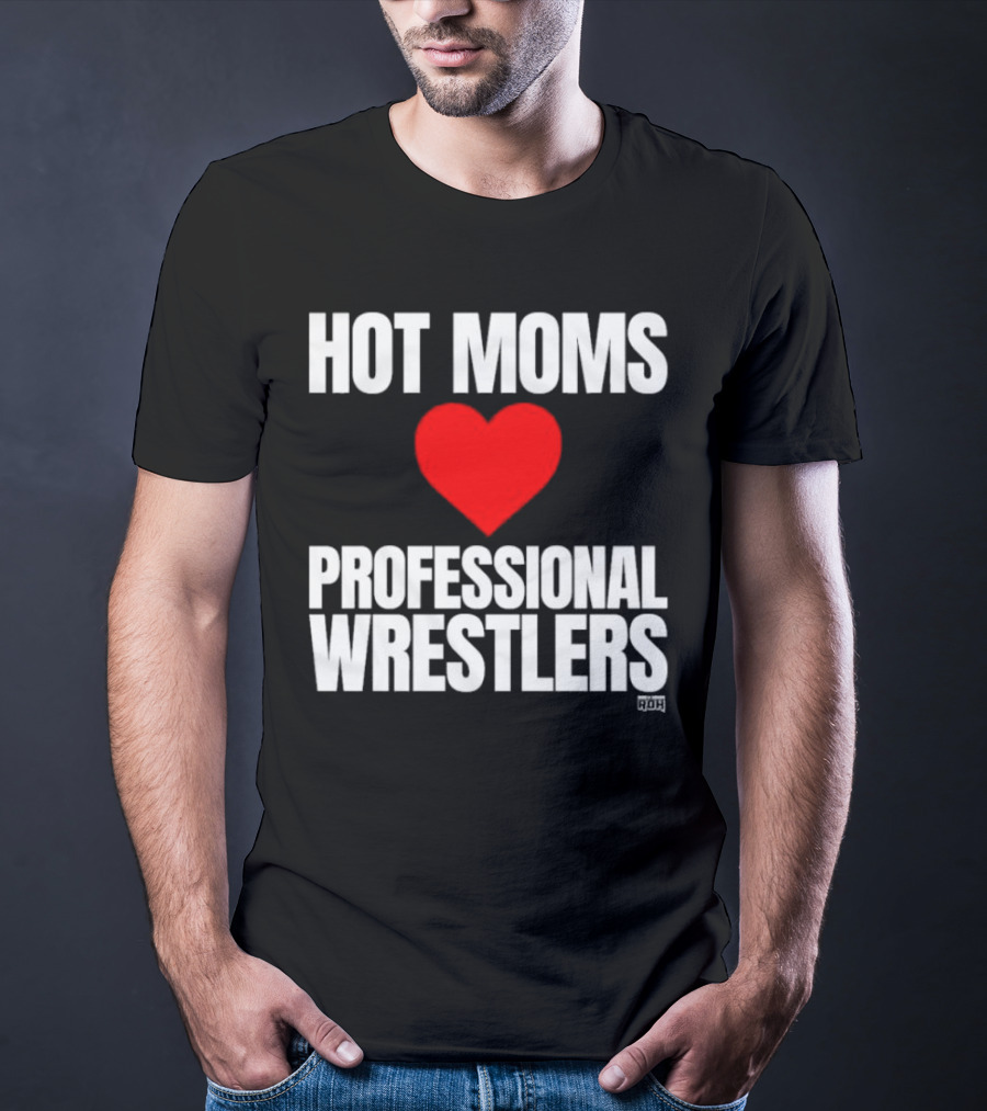 Hot Moms Love Professional Wrestlers ROH Maria Kanellis T-Shirt
