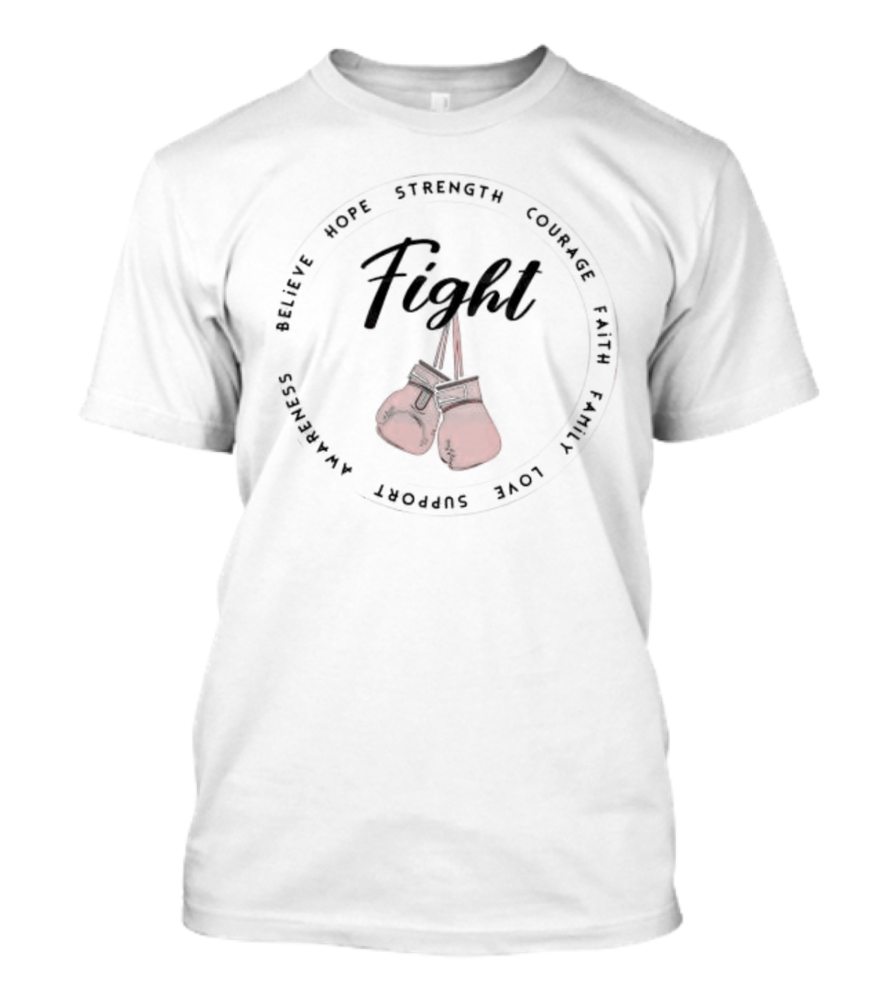 Fight Hope Strength Courage Faith Family Love Support Awareness Boxing Gloves T-Shirt