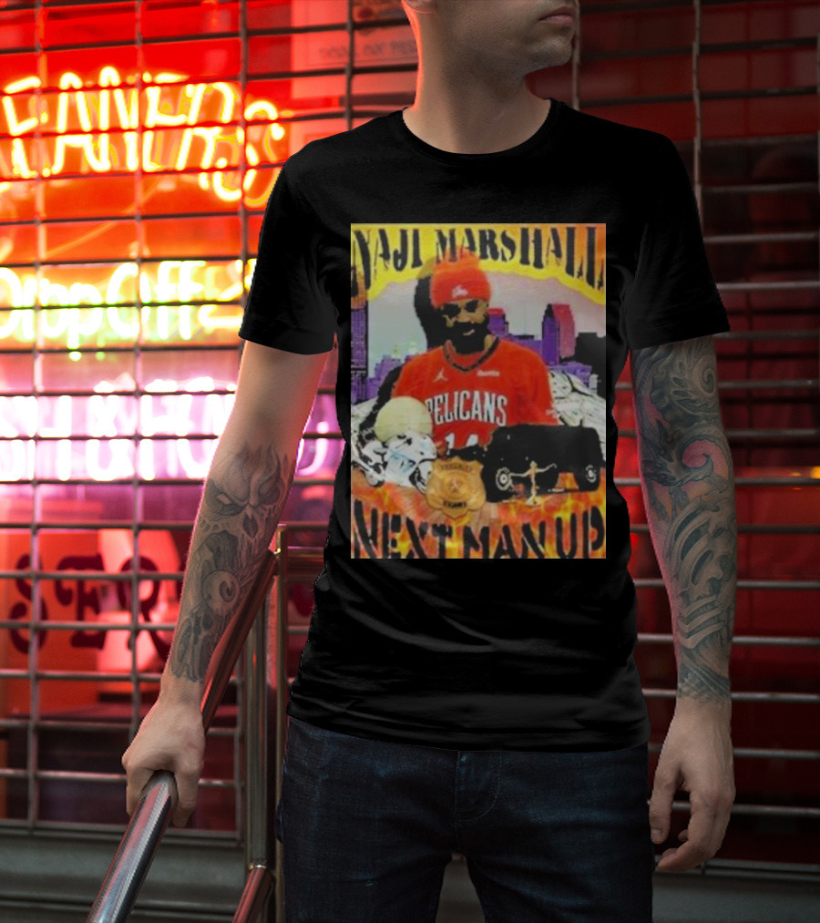 Naji Marshall Pelicans Next Man Up Badge Police Car City Background T-Shirt
