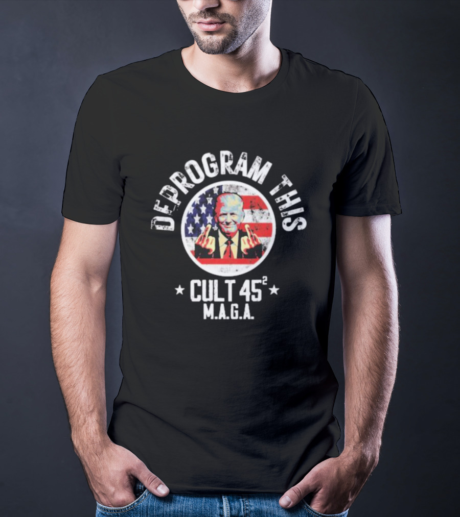 Deprogram This Cult 45 MAGA American Flag Middle Finger T-Shirt
