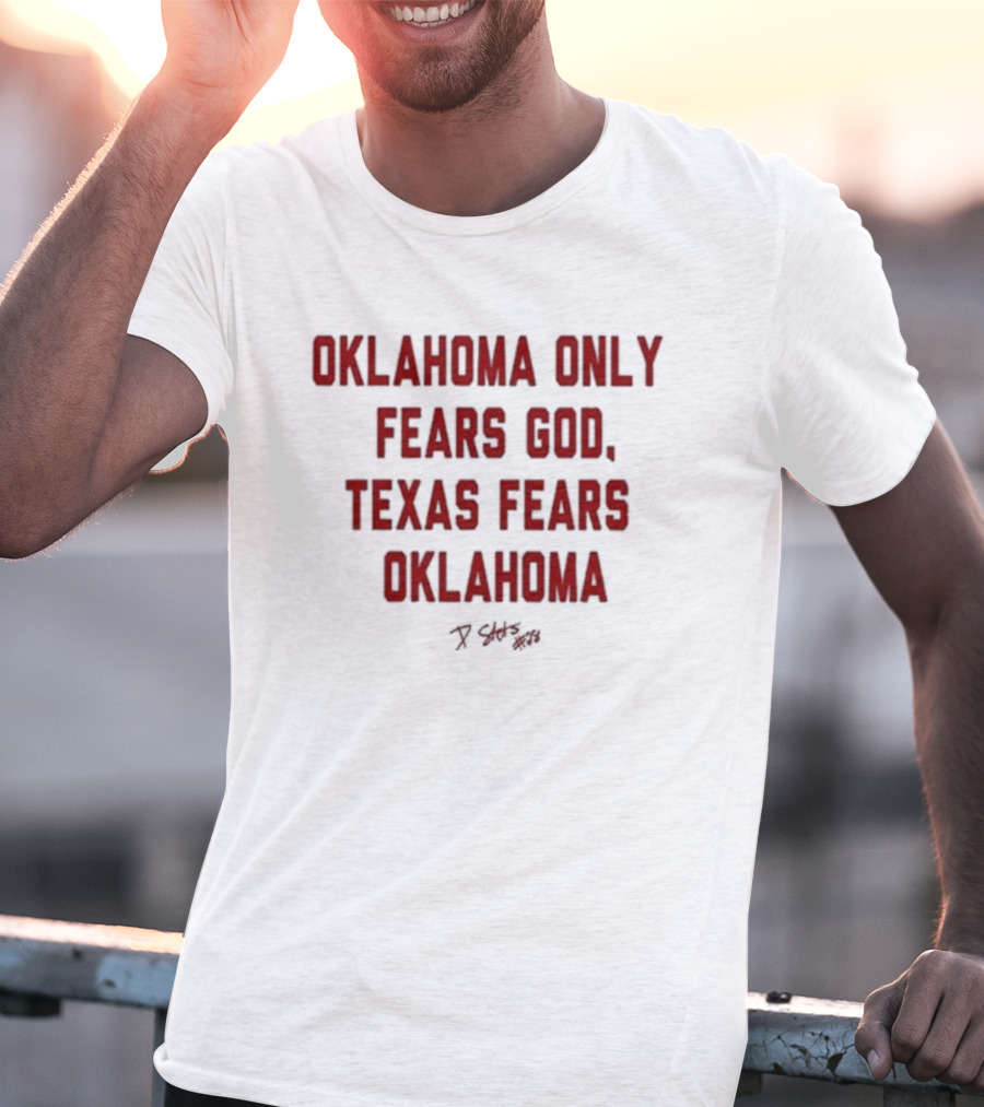Oklahoma Only Fears God Texas Fears Oklahoma Stutsman 28 T-Shirt