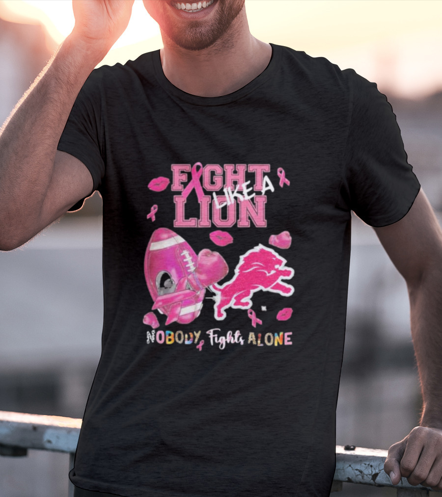 Fight Like A Lion Nobody Fights Alone Pink Ribbon Football Boxing Gloves Lips T-Shirt