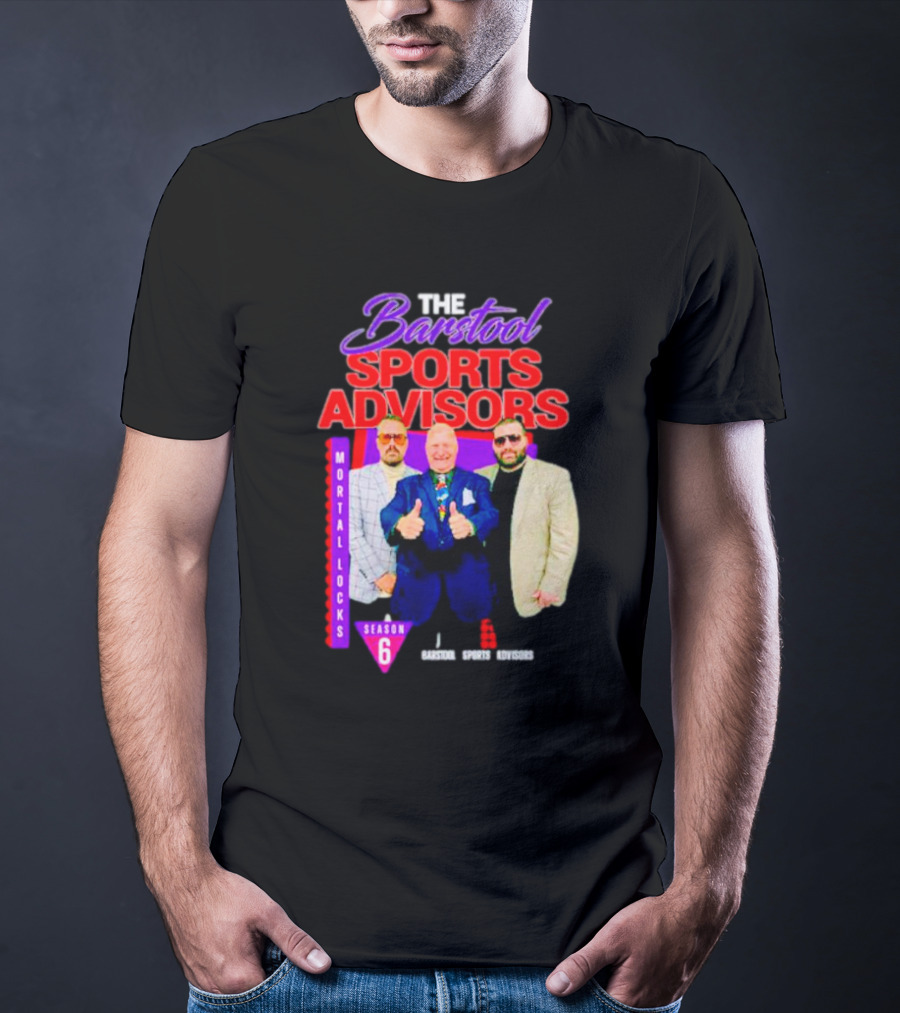 Advisors Mortal Locks Season 6 T-Shirt