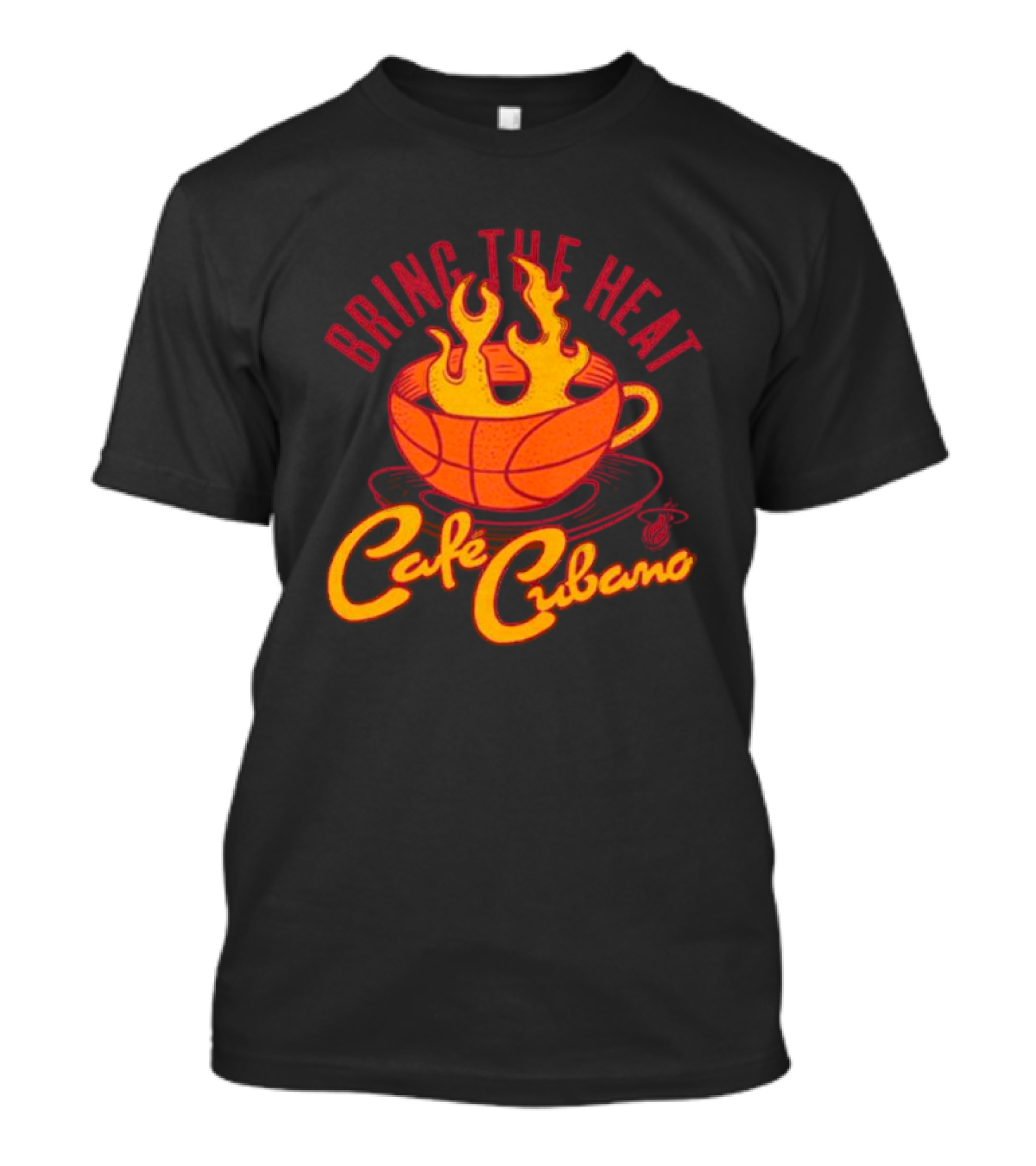 Bring The Heat Cafe Cubano Miami Heat Fire T-Shirt