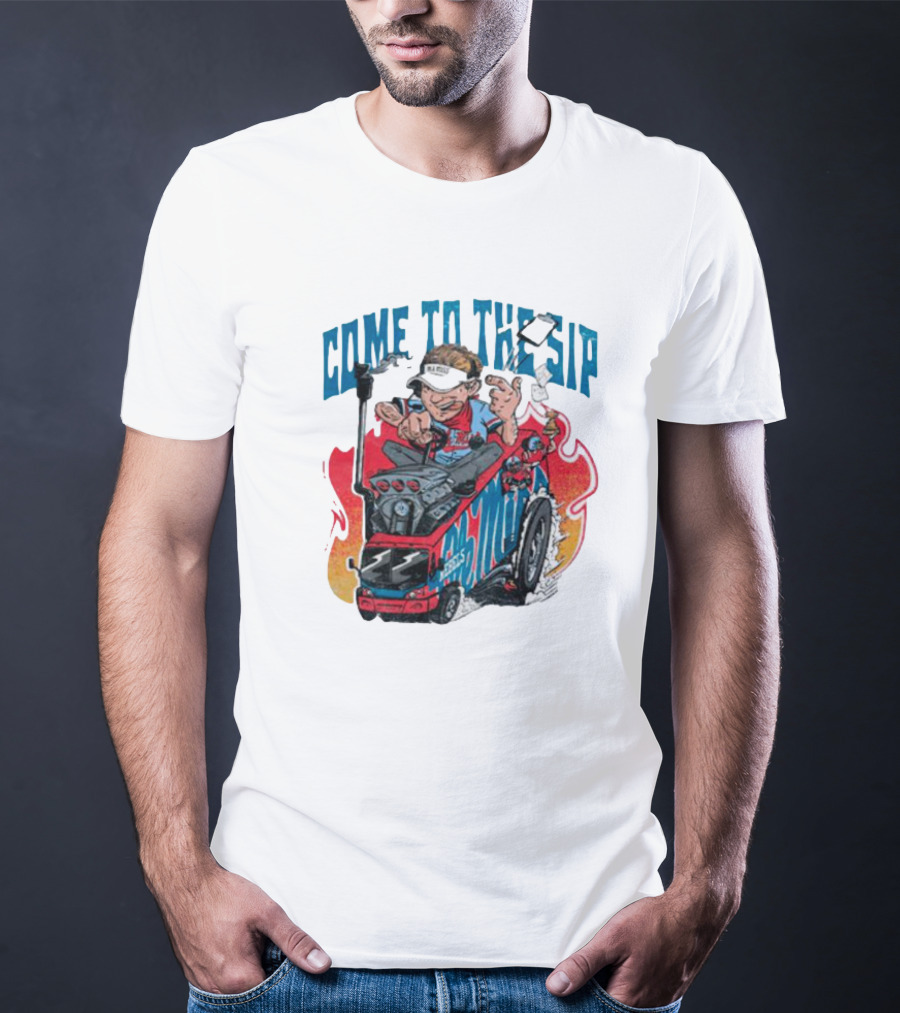 Come To The Sip Ole Miss Rebels All Aboard The Lane Train T-Shirt