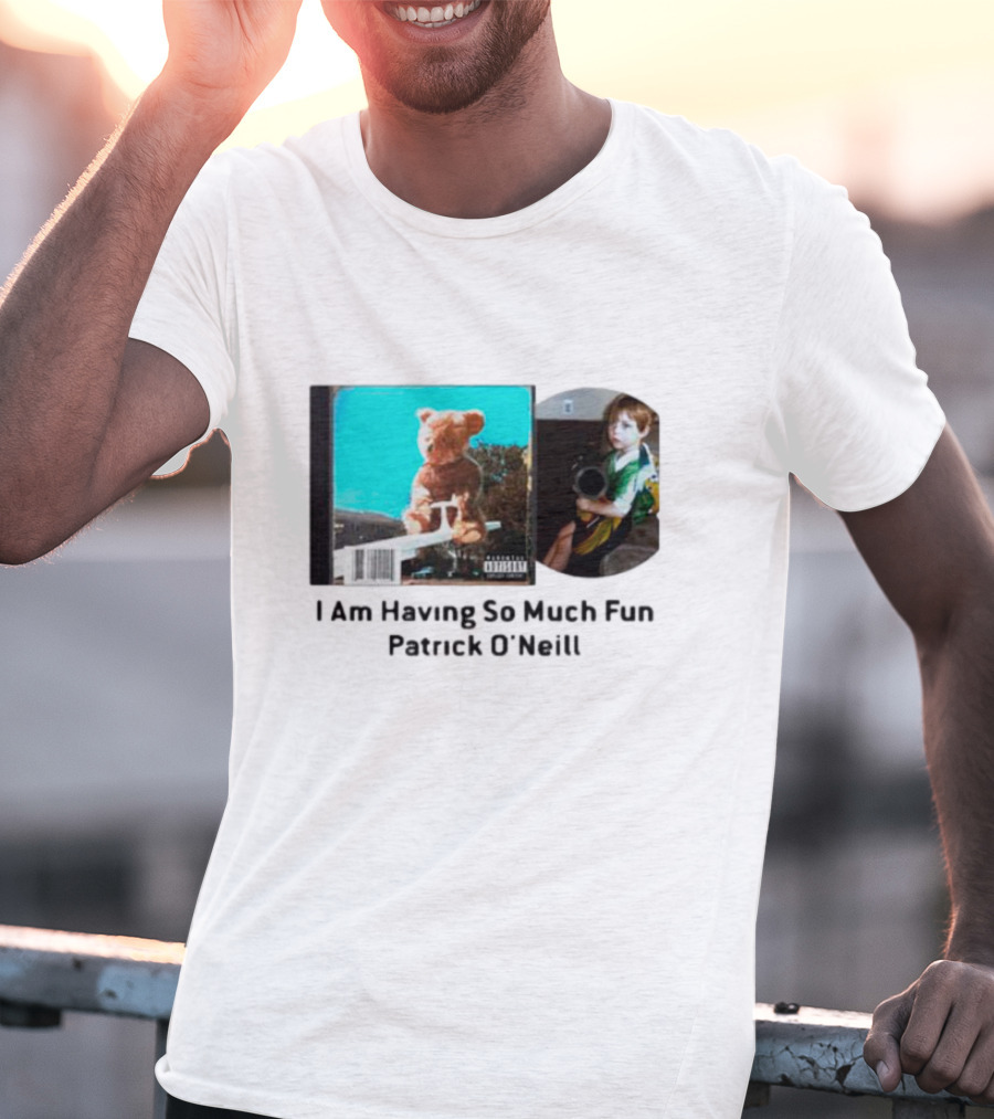 I Am Having So Much Fun Patrick O’Neill Teddy Bear Blue Background CD Boy With Toy T-Shirt