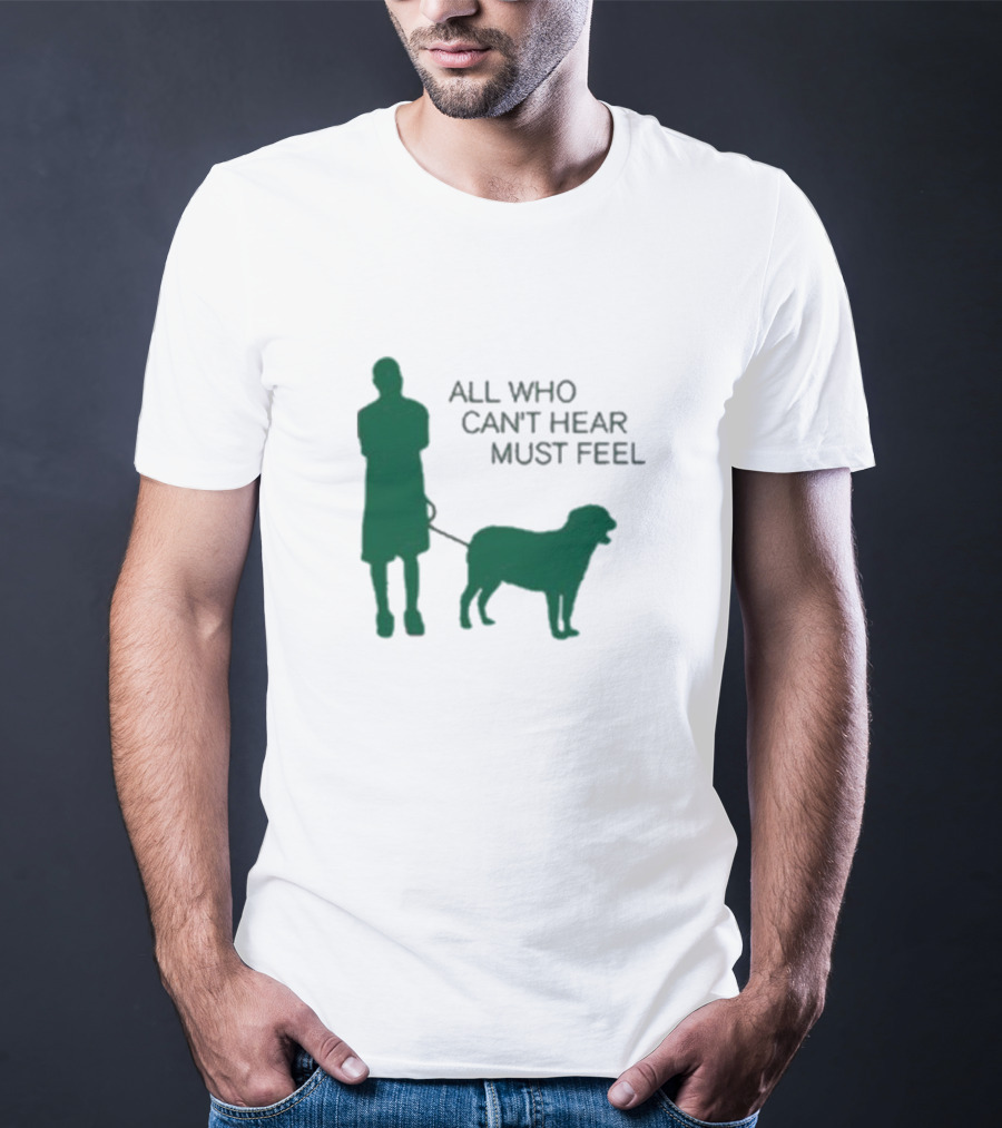 Jaboukie The Athena All Who Can’t Hear Must Feel Silhouette Man With Dog T-Shirt
