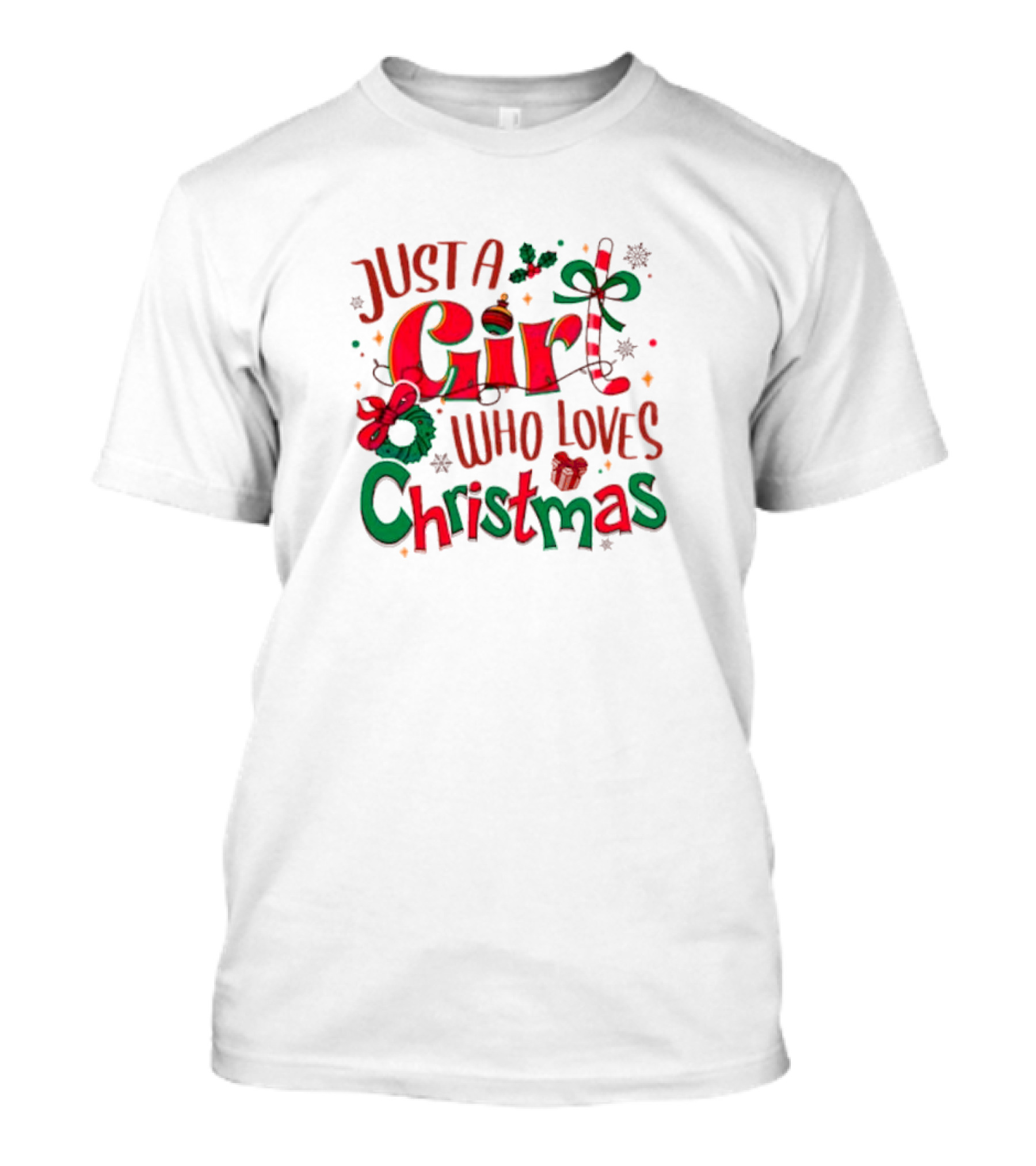 Just A Girl Who Loves Christmas With Festive Icons And Decorations T-Shirt