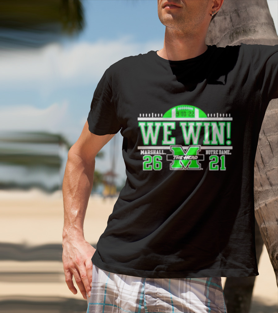 We Win Marshall 9.10.22 Football 26-21 T-Shirt