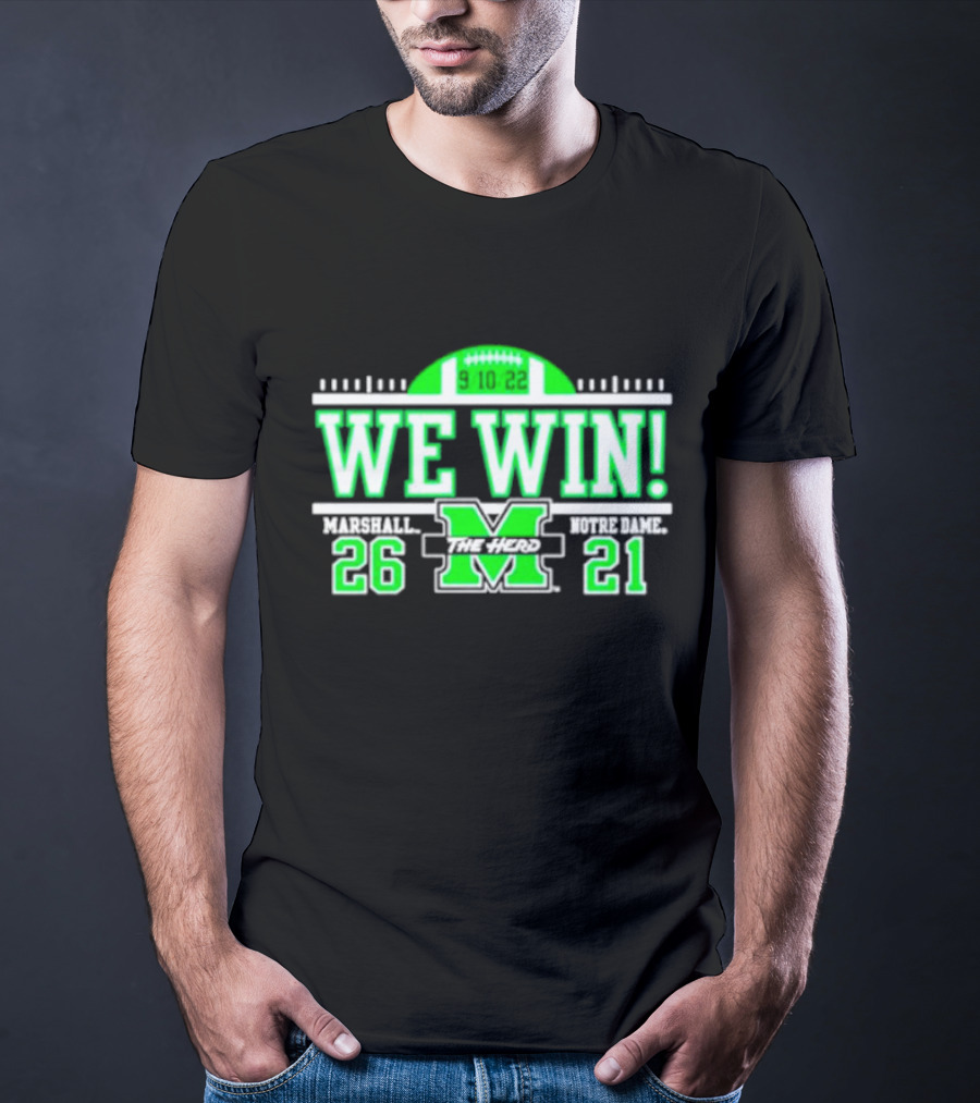 We Win Marshall 9.10.22 Football 26-21 T-Shirt