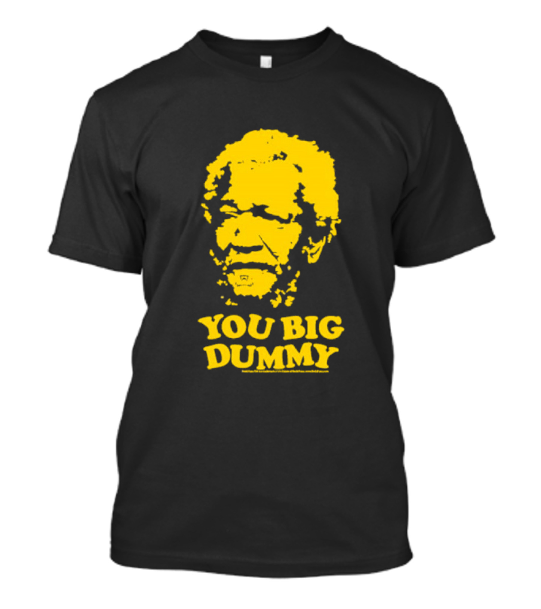 Sanford And Son You Big Dummy Iconic Catchphrase Yellow T-Shirt