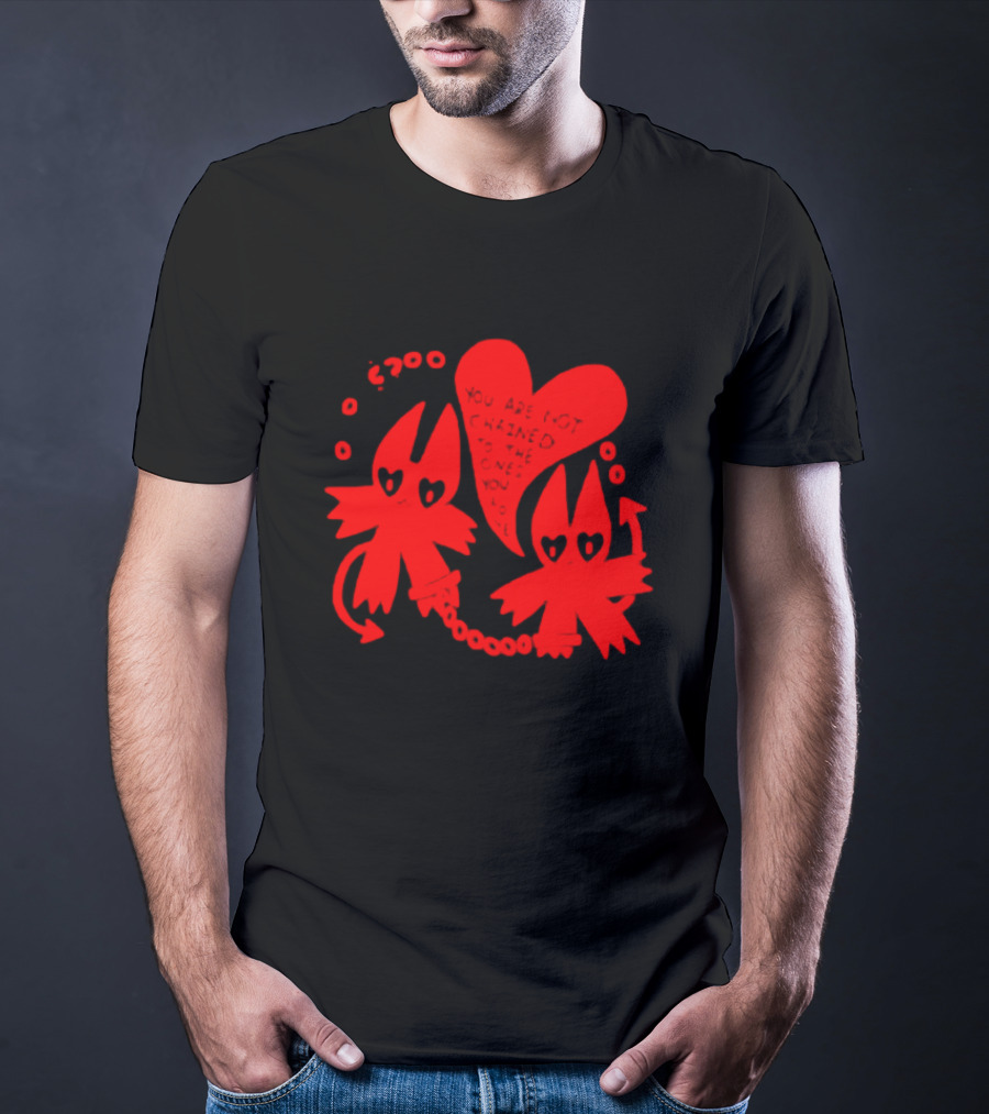 You Are Not Chained To The Ones You Love Heart-Chain Devils T-Shirt