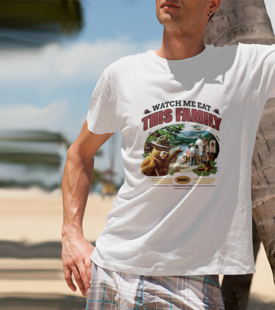 Watch Me Eat This Family Smokey Bear Outdoor Scene T-Shirt