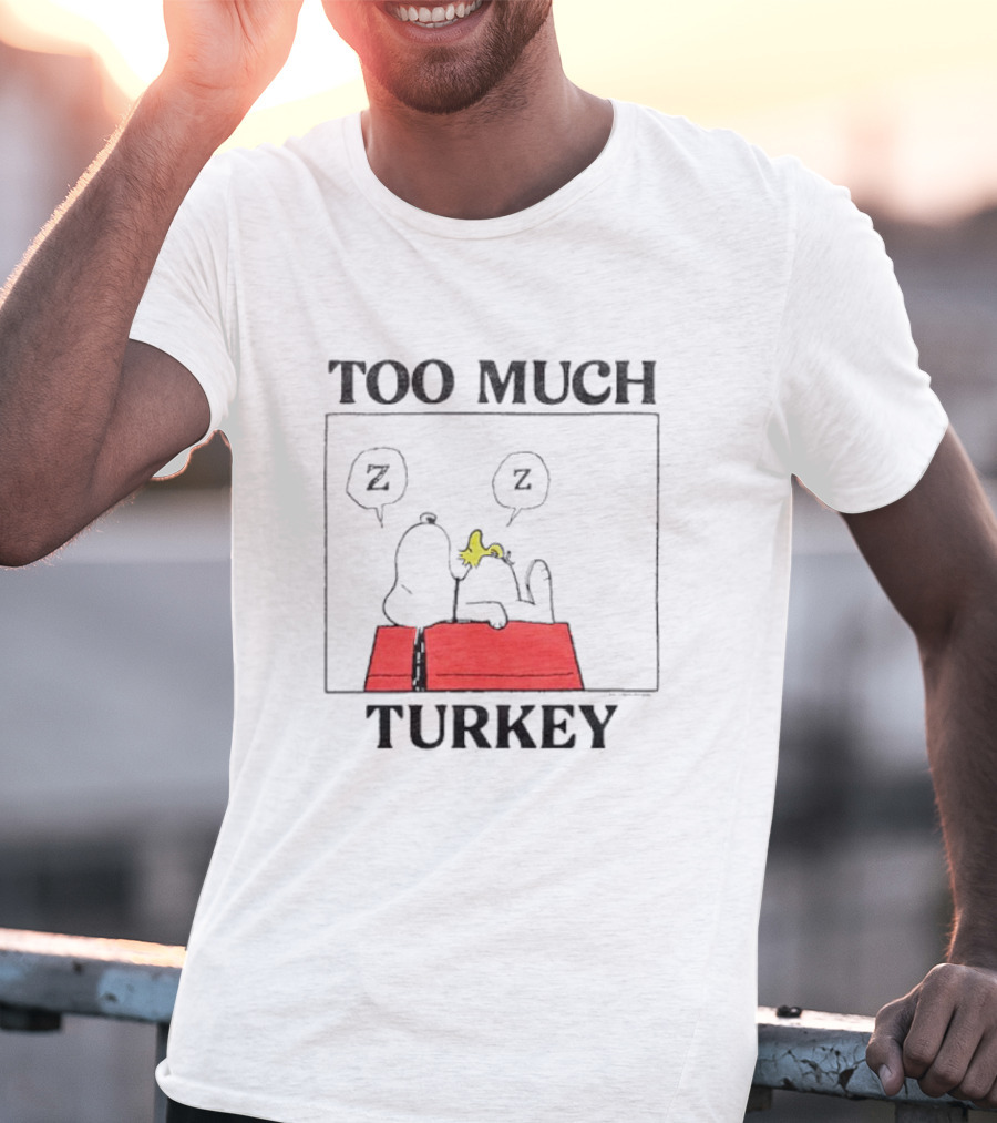 Peanuts Snoopy Woodstock Too Much Turkey ZZZ T-Shirt