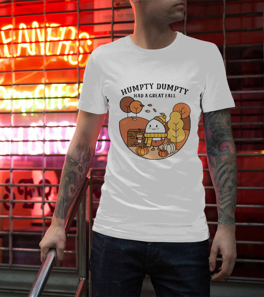 Humpty Dumpty Had A Great Fall Autumn Scene With Pumpkins And Leaves T-Shirt