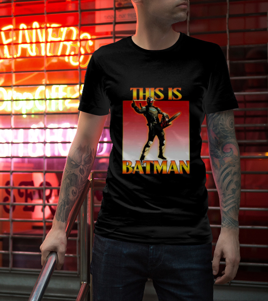 THIS IS BATMAN Chainsaw Hero T-Shirt