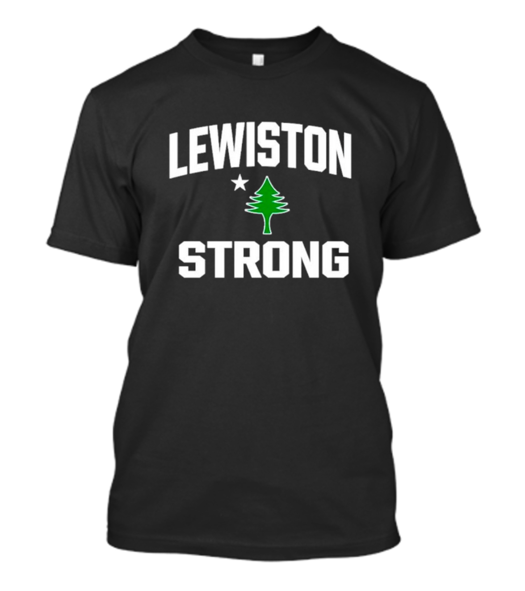 Lewiston Strong Fundraiser Tree And Star T-Shirt