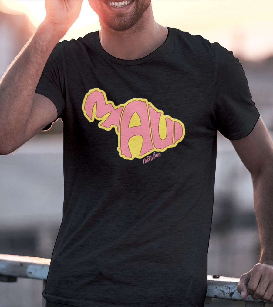Maui Island MAUI Nen Fam T-Shirt
