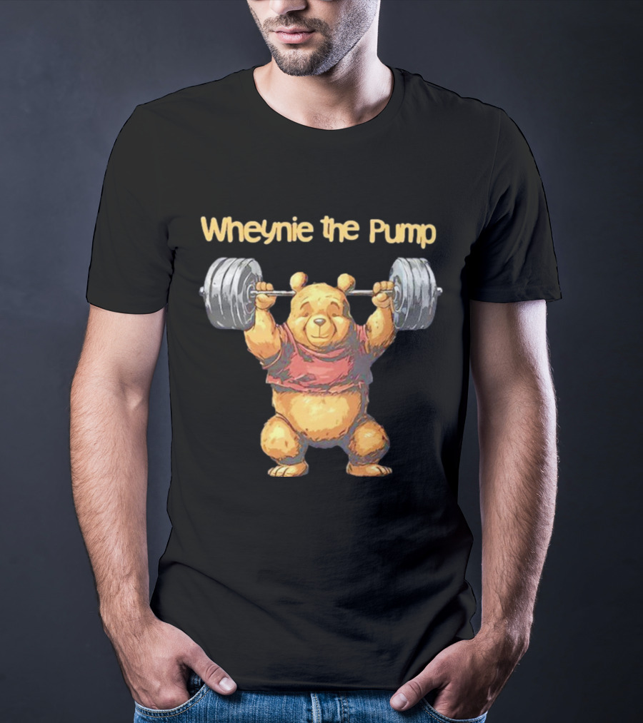 Wheynie The Pump Pooh Weightlifting Bear T-Shirt