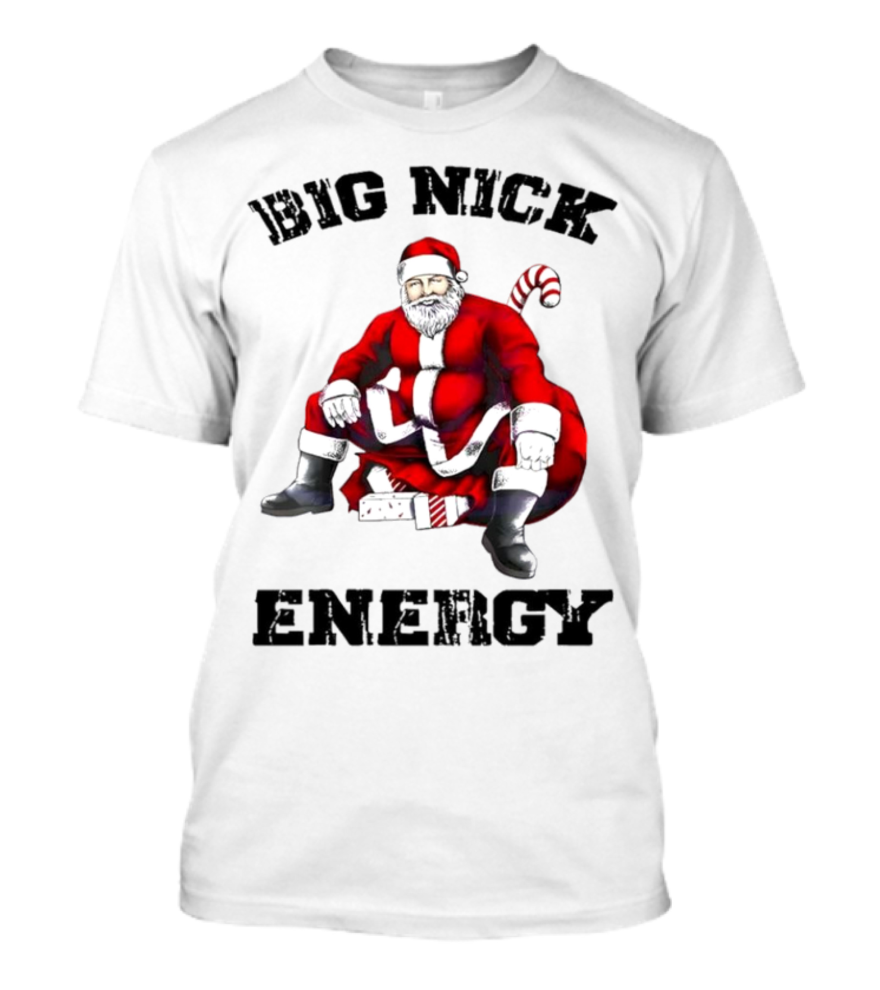 Big Nick Energy Santa Sitting Boldly In Red Suit T-Shirt