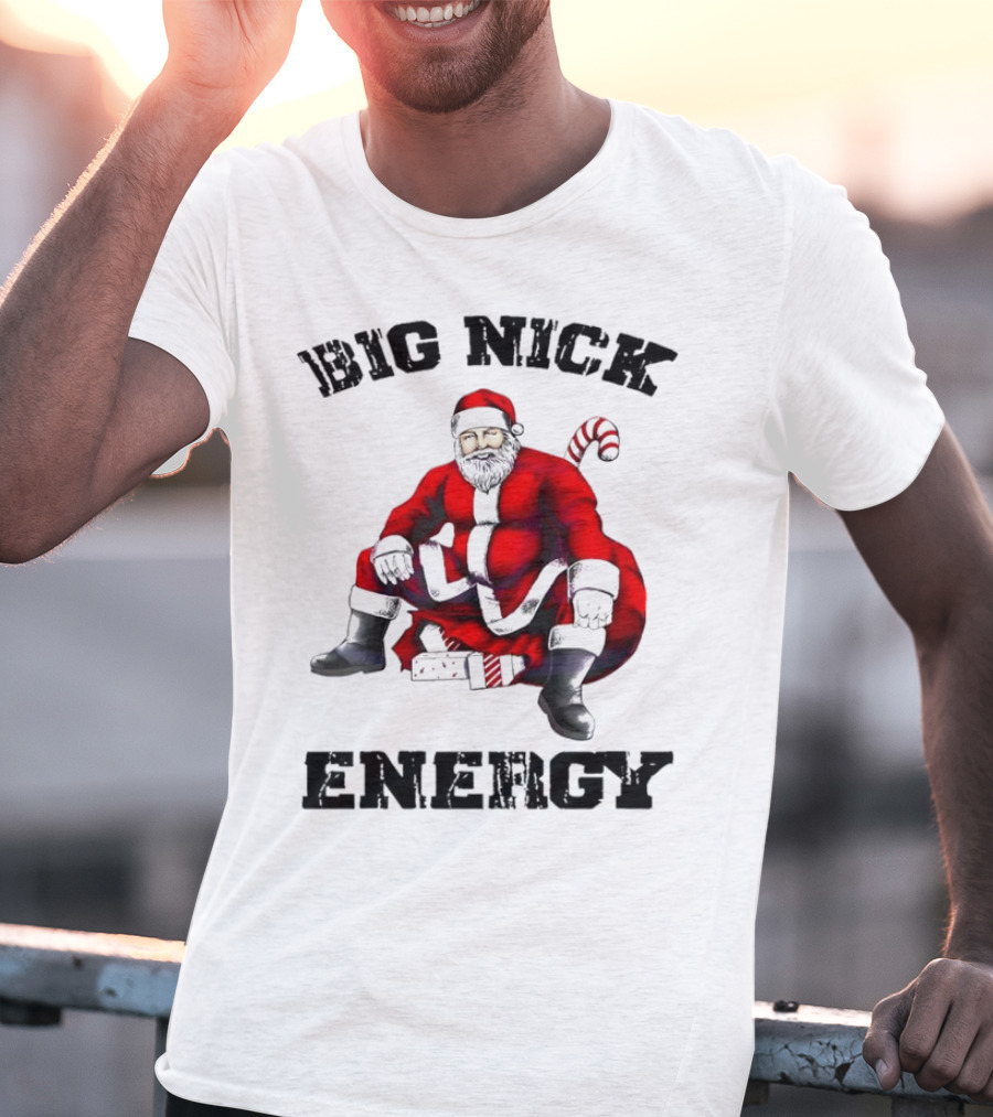 Big Nick Energy Santa Sitting Boldly In Red Suit T-Shirt