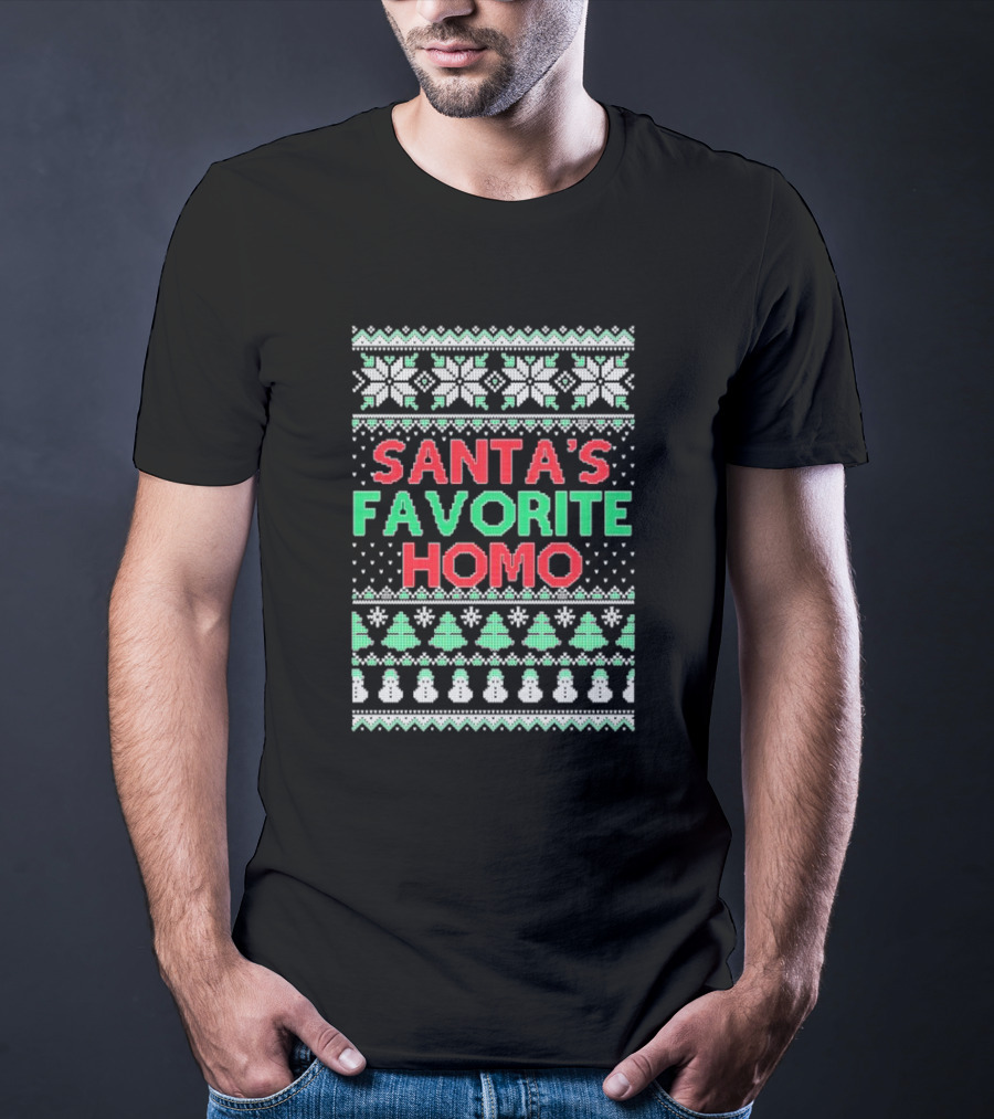 Santa's Favorite Homo Ugly Christmas Sweater T-Shirt