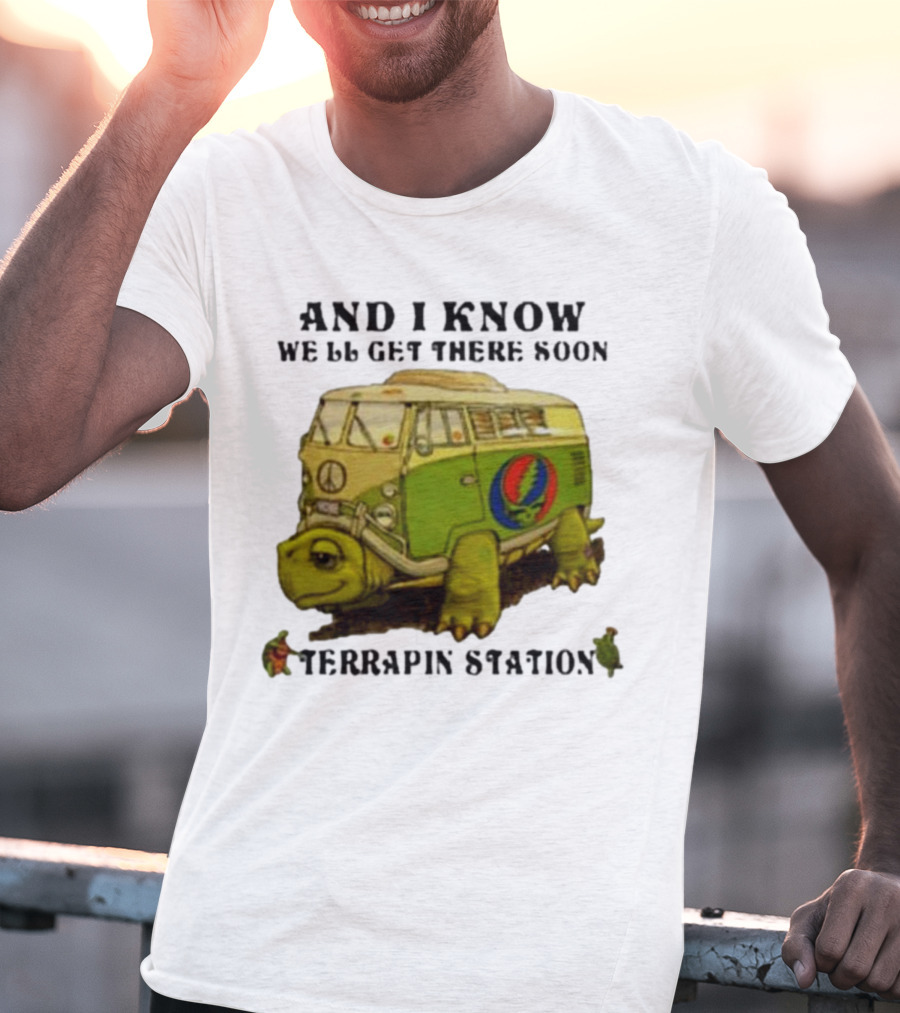 Grateful Dead Terrapin Station Turtle Bus I Know We'll Get There Soon T-Shirt
