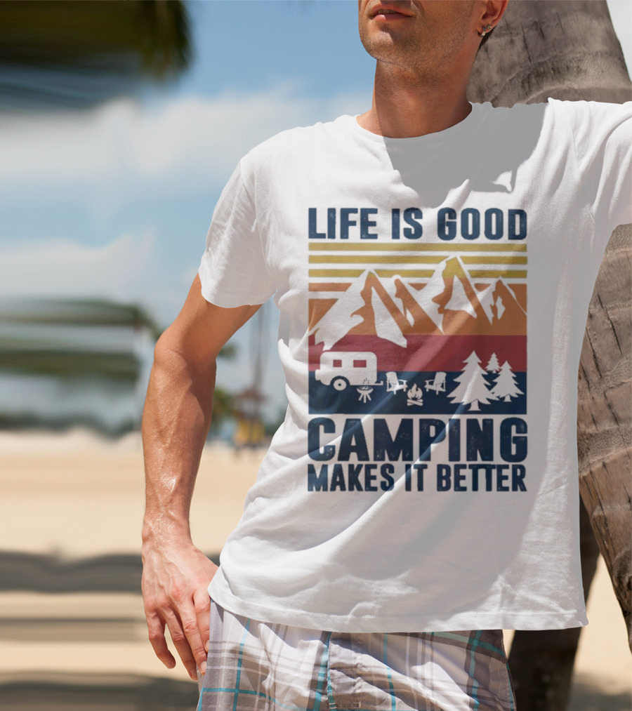 Life Is Good Camping Makes It Better Vintage Mountains Camper Landscape T-Shirt