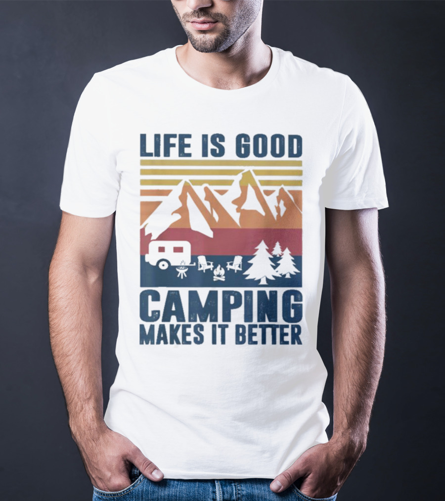 Life Is Good Camping Makes It Better Vintage Mountains Camper Landscape T-Shirt