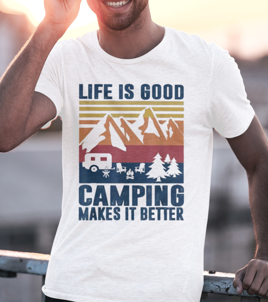 Life Is Good Camping Makes It Better Vintage Mountains Camper Landscape T-Shirt