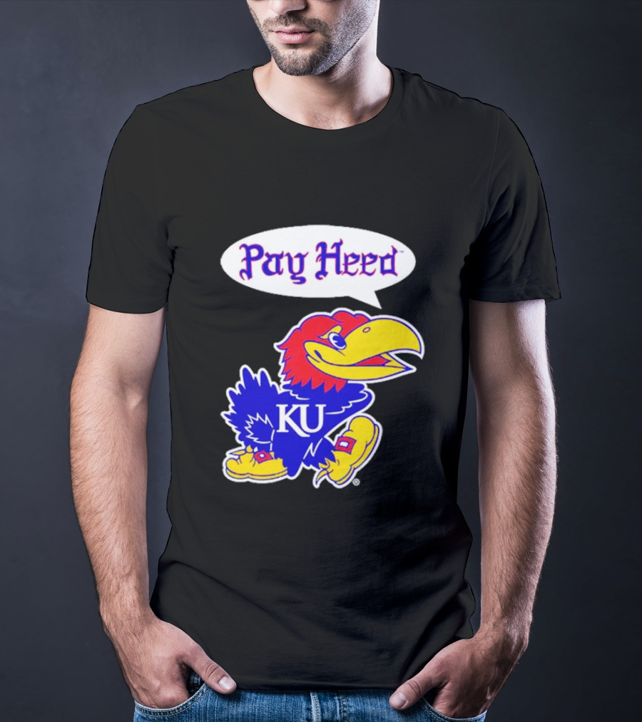 Kansas Jayhawks Pay Heed KU T-Shirt