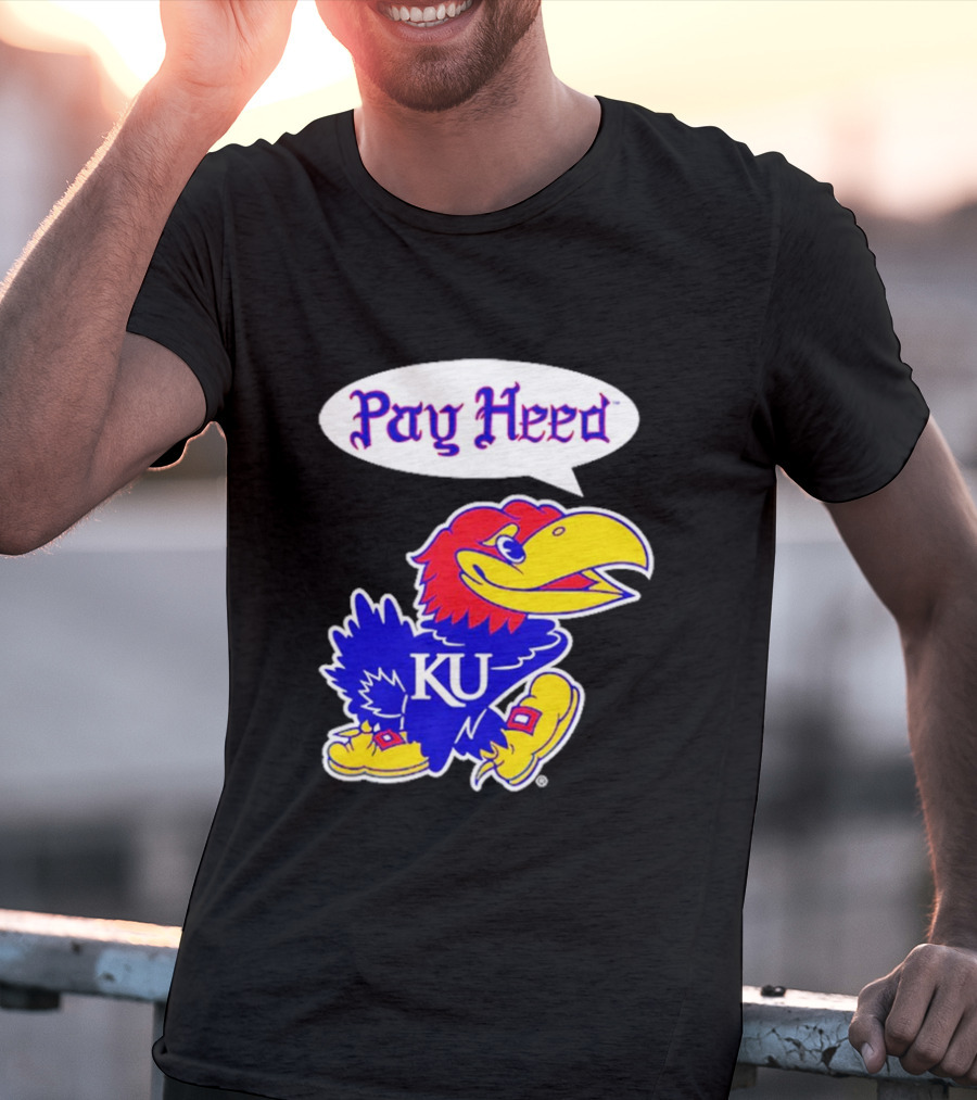 Kansas Jayhawks Pay Heed KU T-Shirt