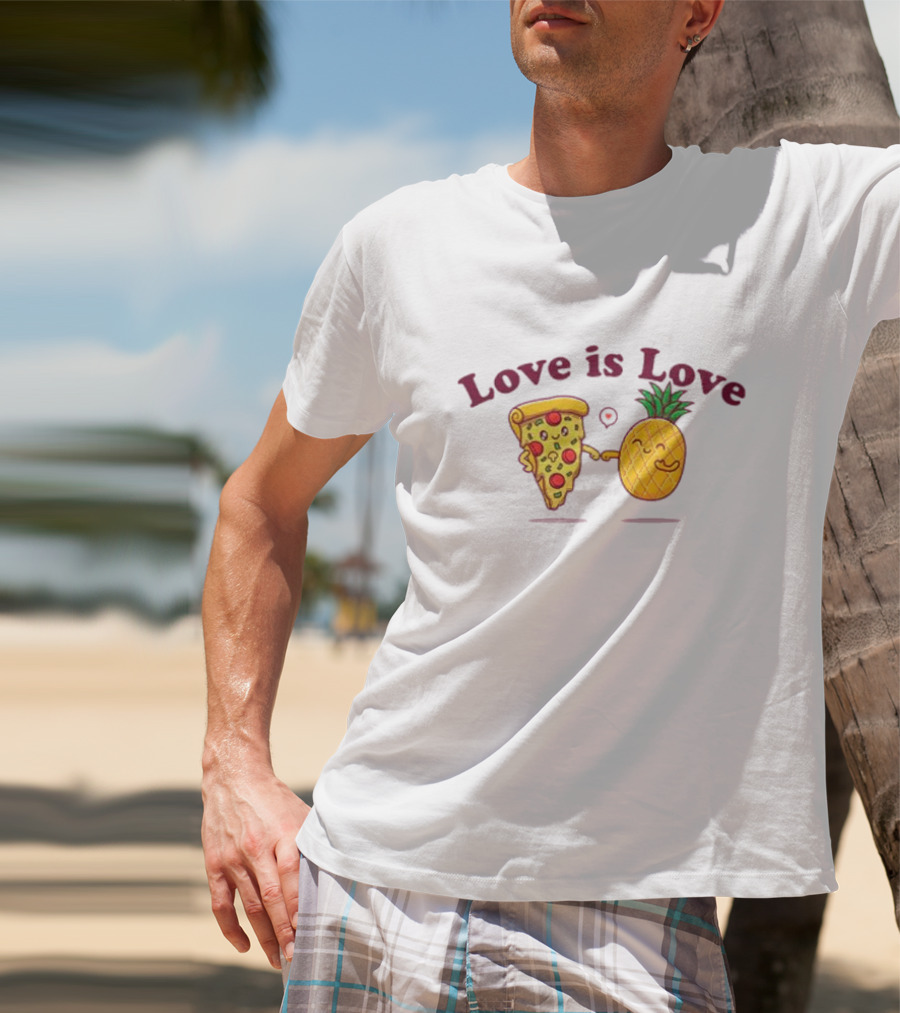 Love Is Love Pizza And Pineapple Friendship T-Shirt